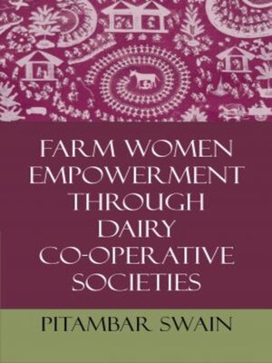 cover image of Farm Women Empowerment Through Dairy Co-Operative Societies